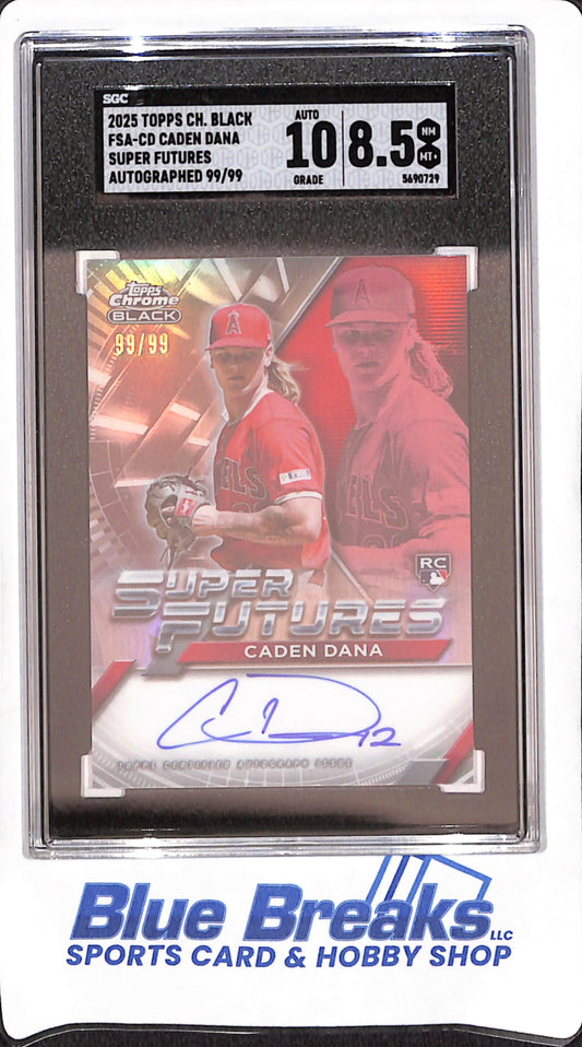 2025 Topps Chrome Black - Caden Dana - Super Futures Autograph RC - 99/99 - Los Angeles Angels - SGC 10/8.5 - #FSA-CD