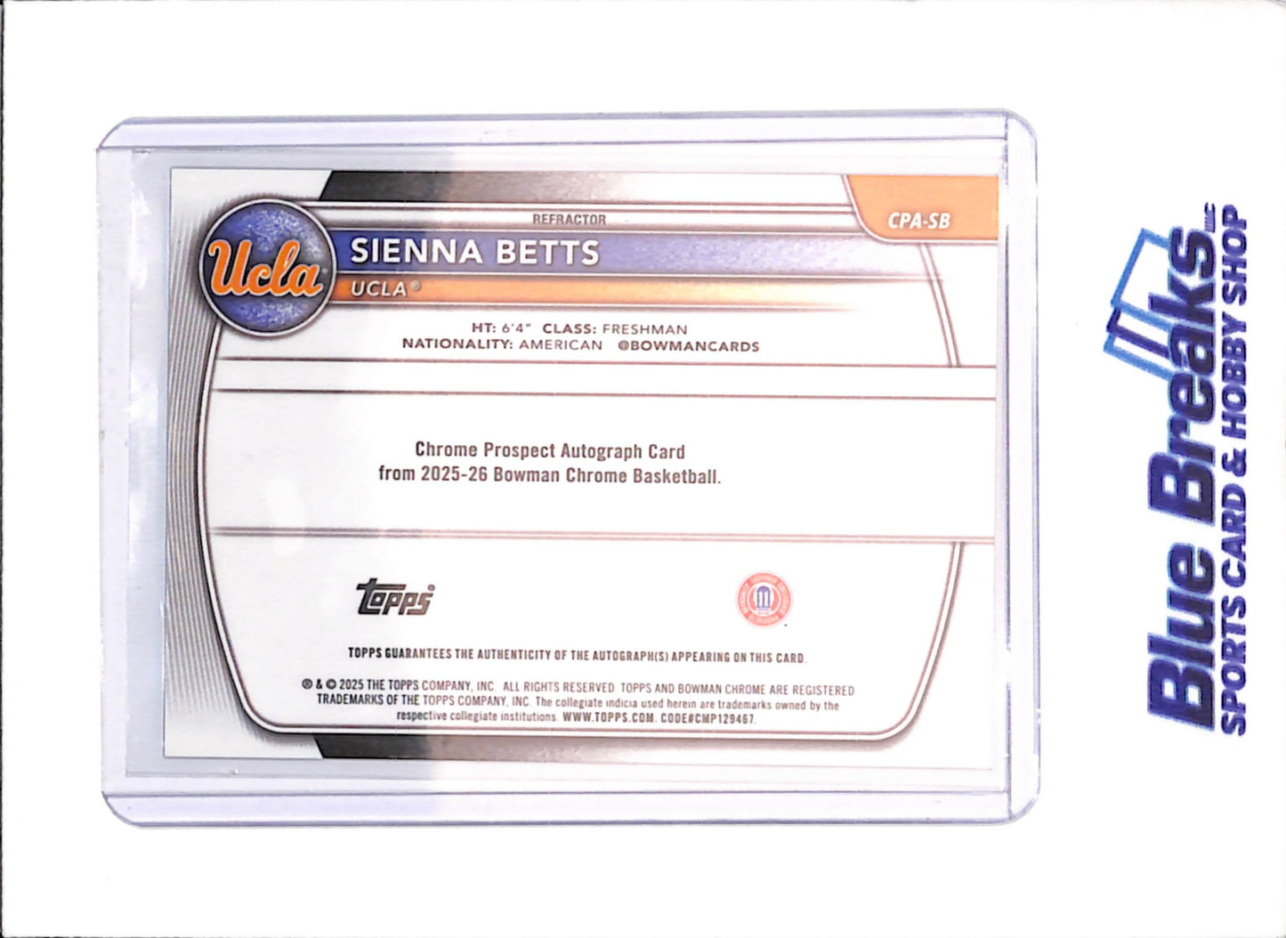 2025-26 Bowman U Chrome - Sienna Betts - 1st Bowman Autograph - 465/499 - UCLA - Basketball - #CPA-SB