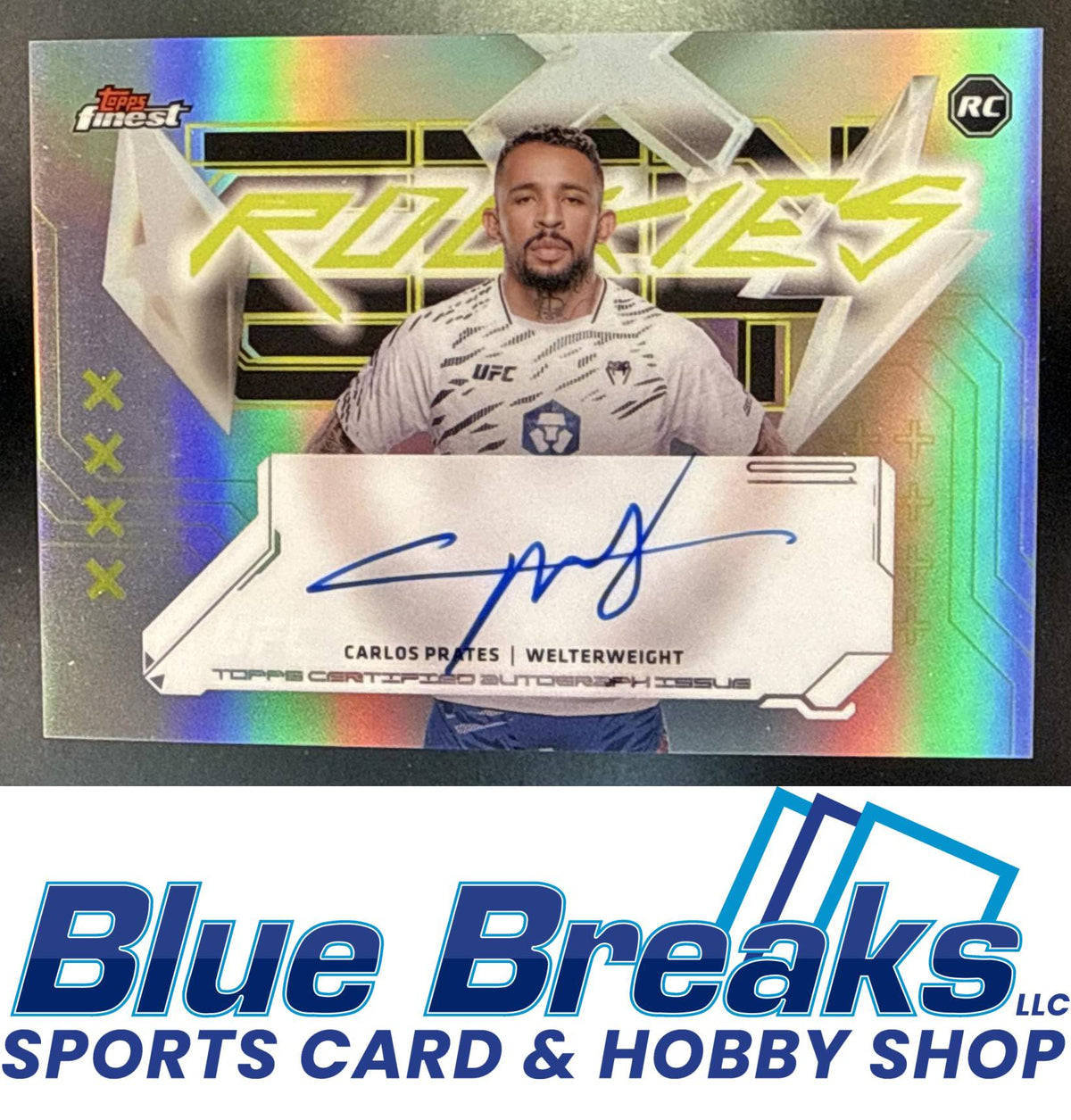 2025 Topps UFC Finest RC Auto Refractor Carlos Prates #FRA-CPb