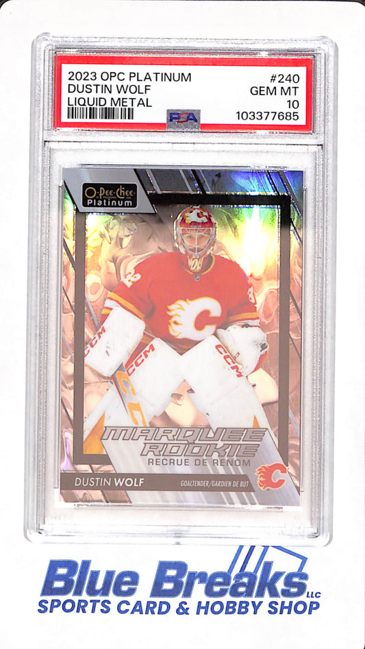 2023 O-Pee-Chee Platinum - Dustin Wolf - Calgary Flames - Hockey - Liquid Metal - PSA GEM MT 10 - 292/399 - #240
