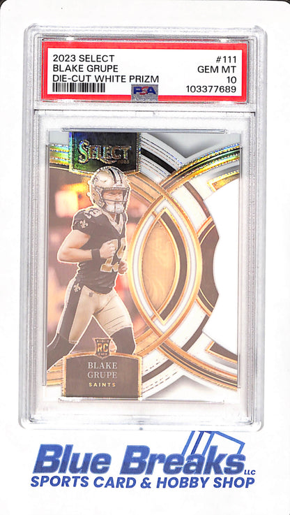2023 Select - Blake Grupe - New Orleans Saints - Football - Die-Cut White Prizm - RC - PSA GEM MT 10 - 029/199 - #111