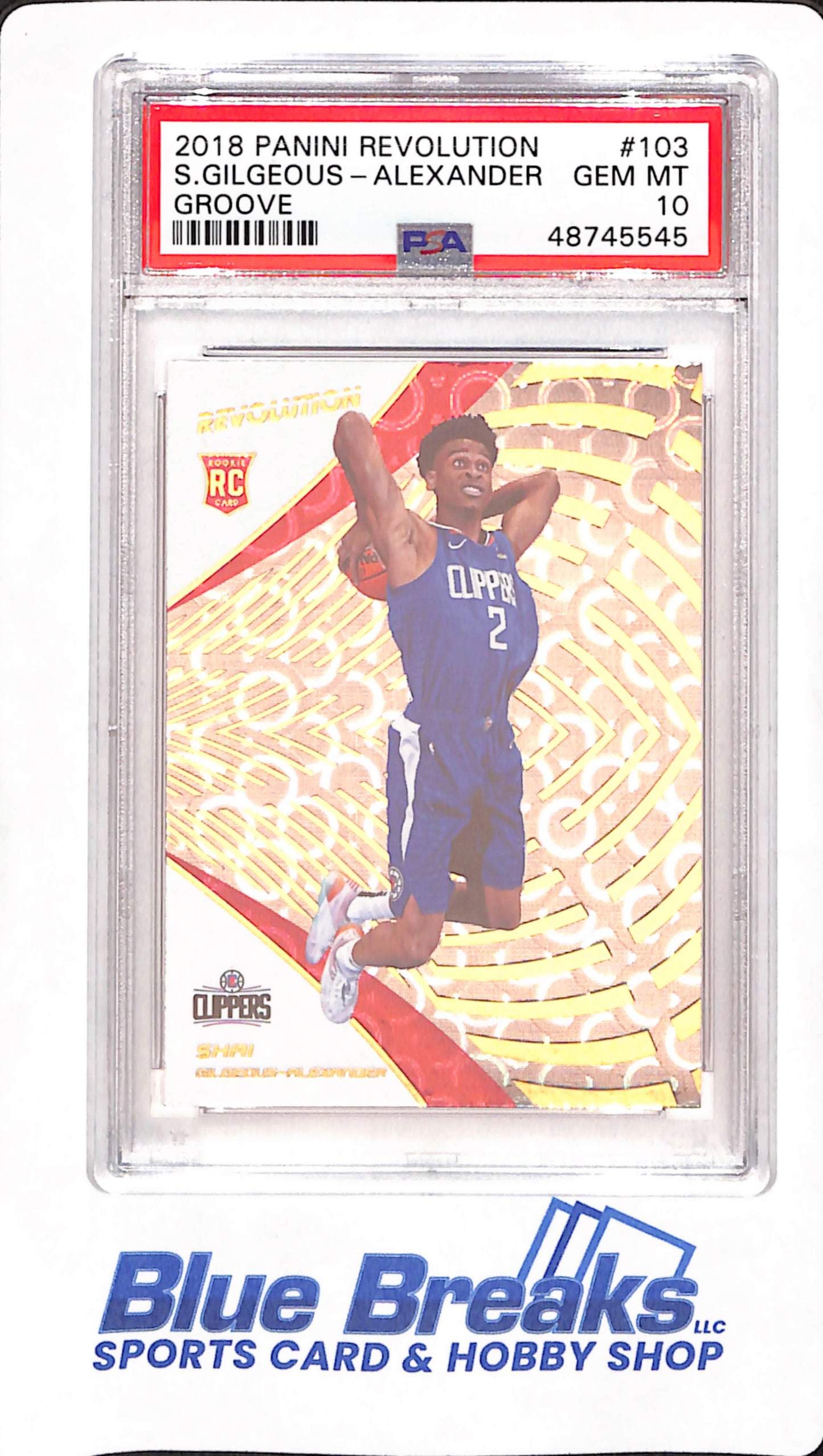 2018 Panini Revolution - Shai Gilgeous - Alexander - Basketball - Los Angeles Clippers - # 103 - Groove - PSA 10