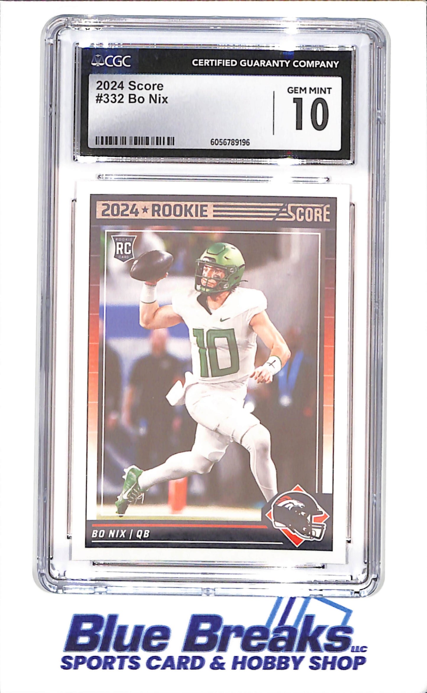 2024 Score - Bo Nix - RC - CGC 10 - Denver Broncos - Football - #332