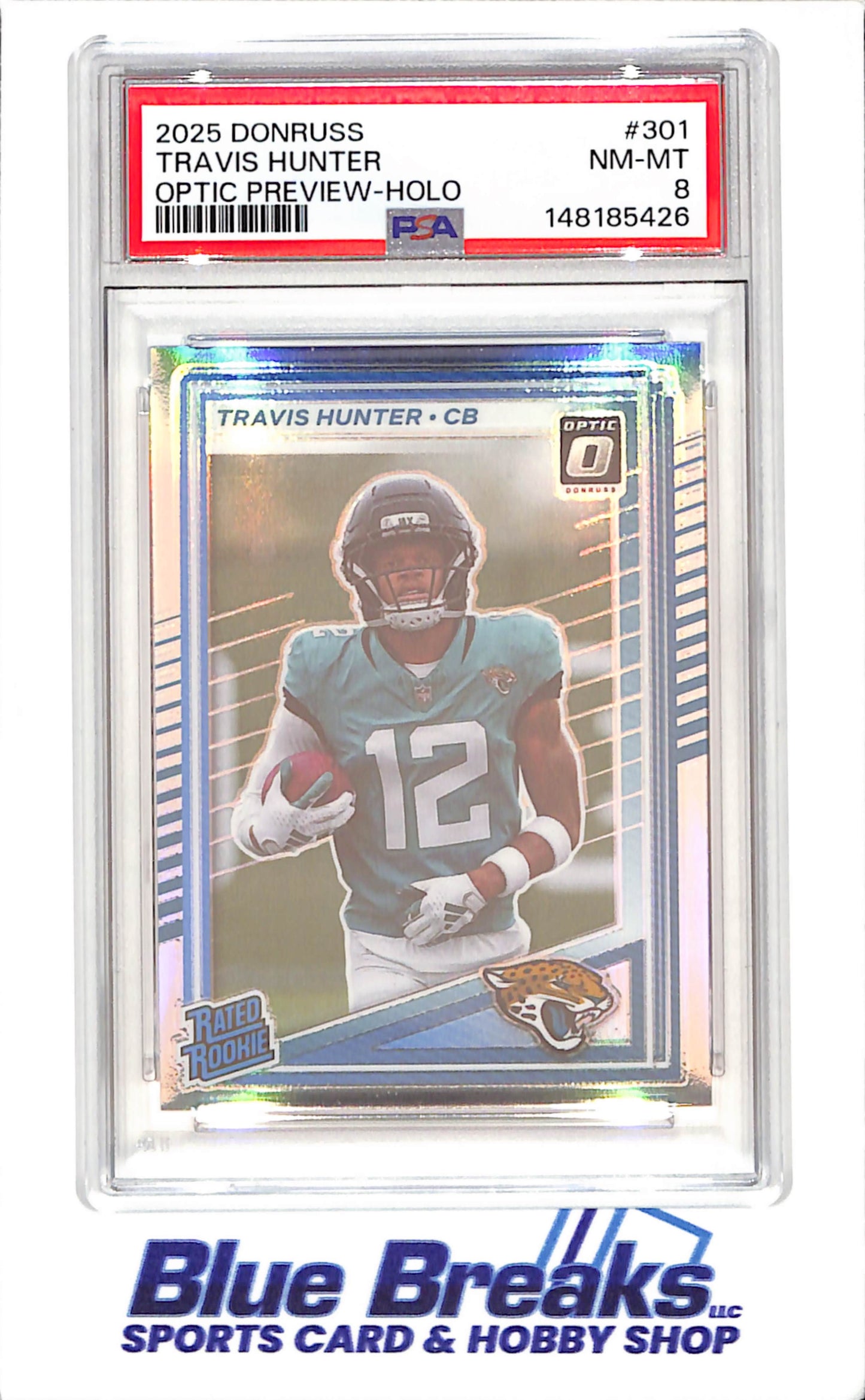 2025 Panini Donruss - Travis Hunter - Optic Preview Holo - Rated Rookie - PSA 8 - Jacksonville Jaguars - Football - #301