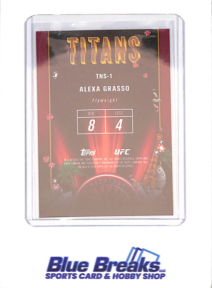 2025 Topps Chrome - Alexa Grasso - Titans - Flyweight - UFC - #TNS-1
