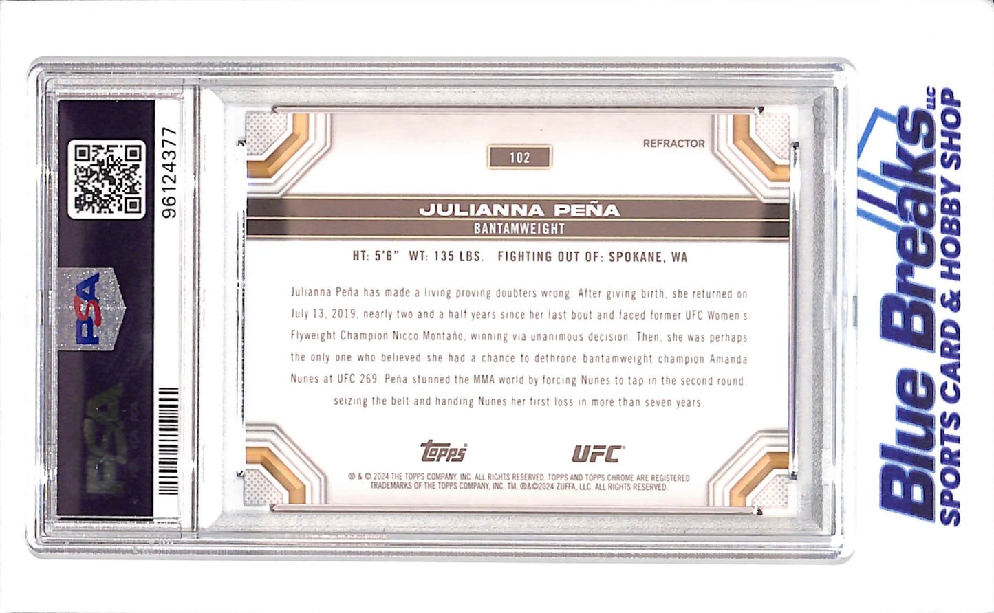 2024 Topps Chrome - Julianna Pena - Refractor - Bantamweight - UFC - PSA 9 - #102