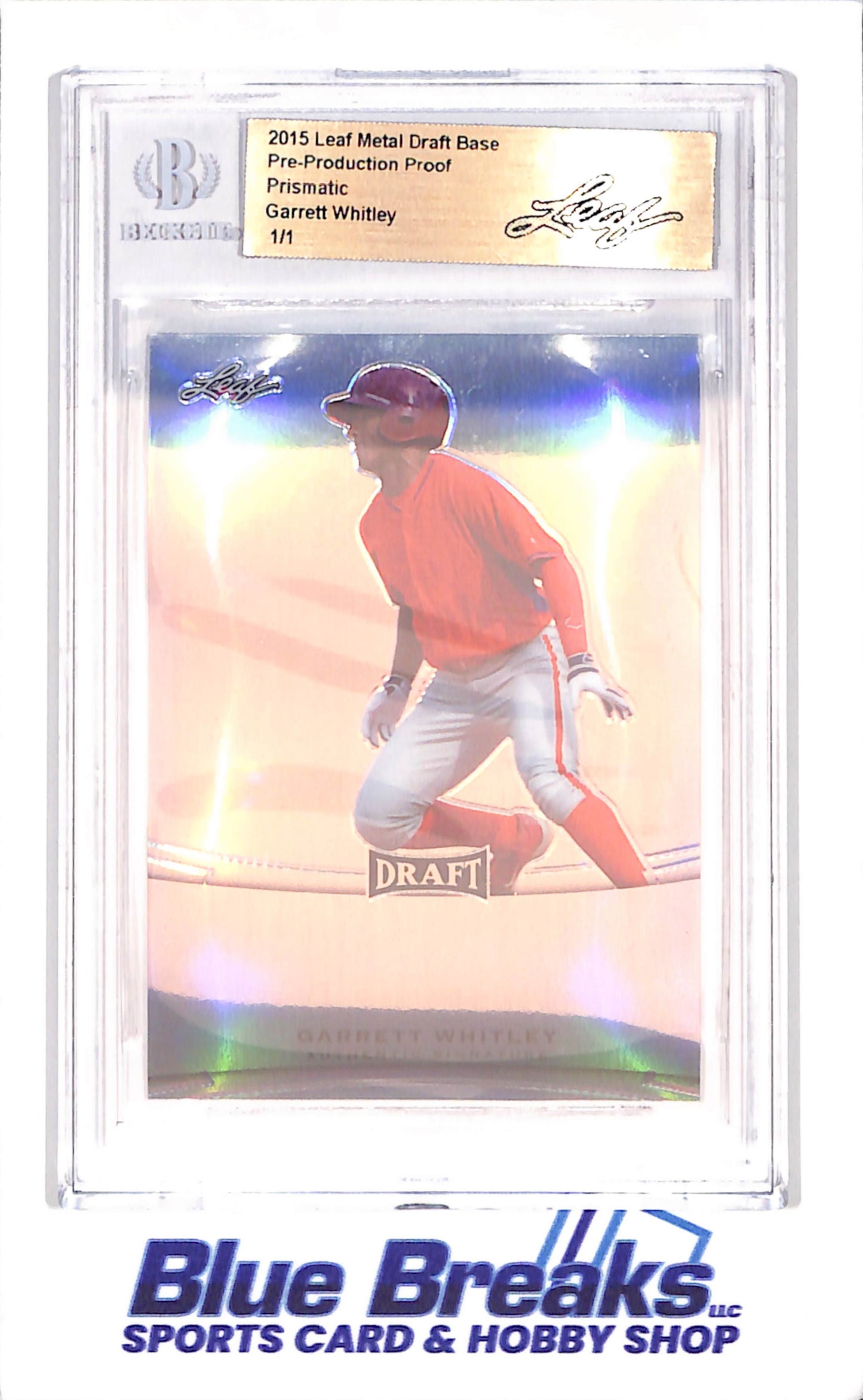 2015 Leaf Metal Draft - Garrett Whitley - Pre-Production Proof - 1/1 - Beckett -  Philadelphia Phillies - Baseball