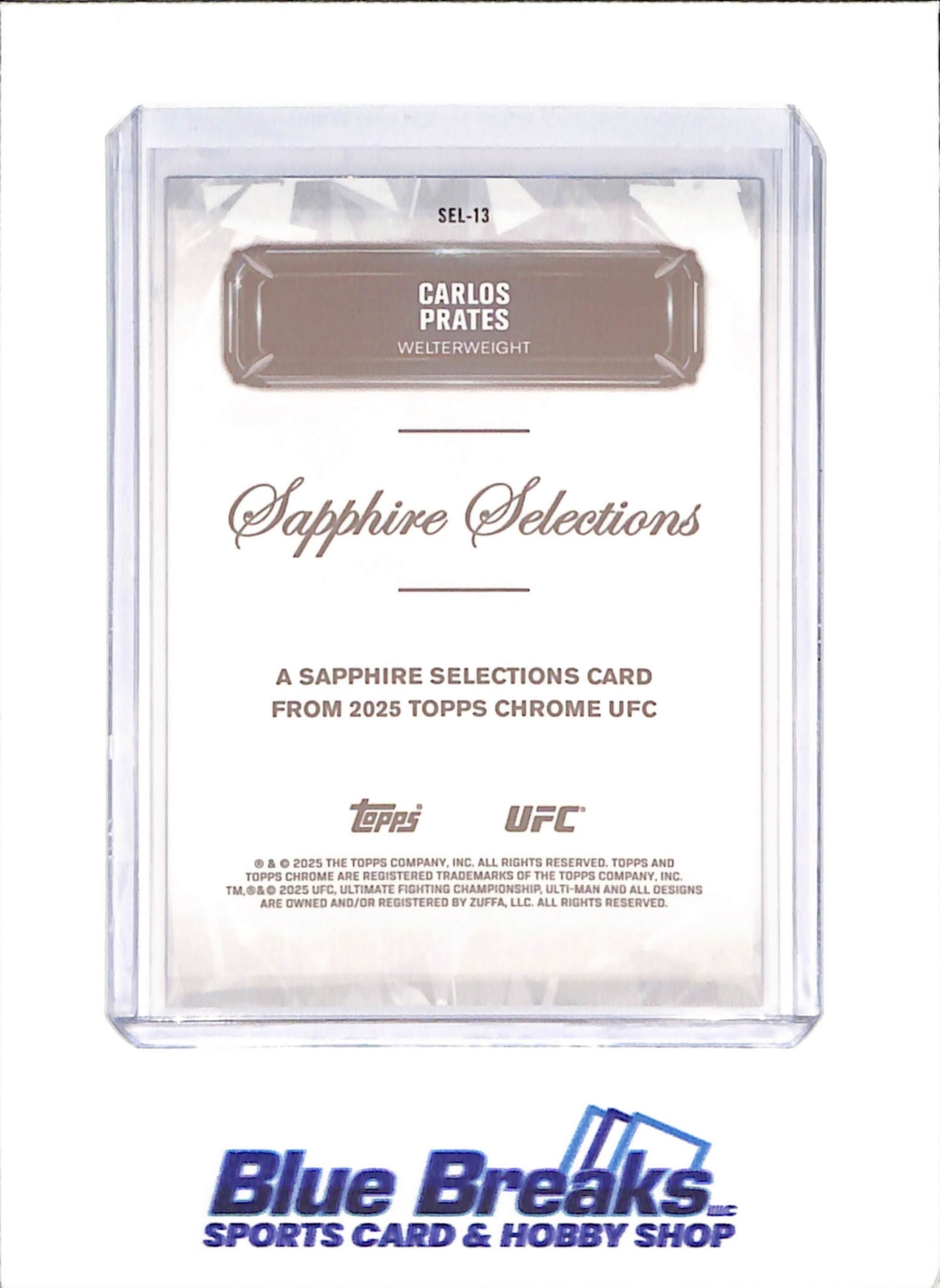 2025 Topps Chrome Sapphire - Carlos Prates - Sapphire Selections - RC - Welterweight - UFC - #SEL-13