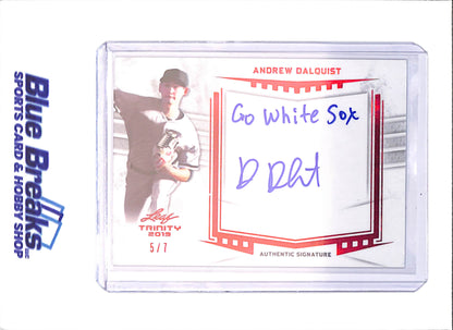 2019 Leaf Trinity - Andrew Dalquist - Red Foil Inscription Autograph - 5/7 - Chicago White Sox - Baseball - #A-AD1