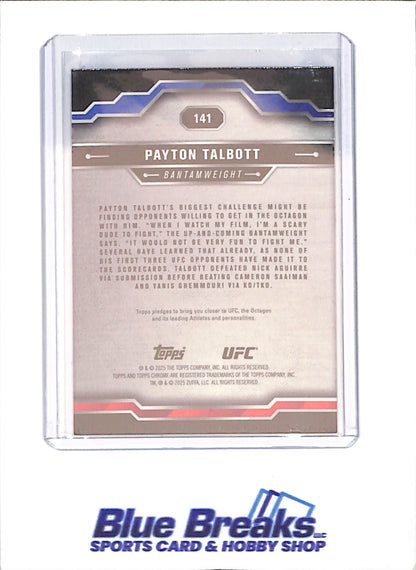 2025 Topps Chrome Sapphire - Payton Talbott - RC - UFC - #141 - drop