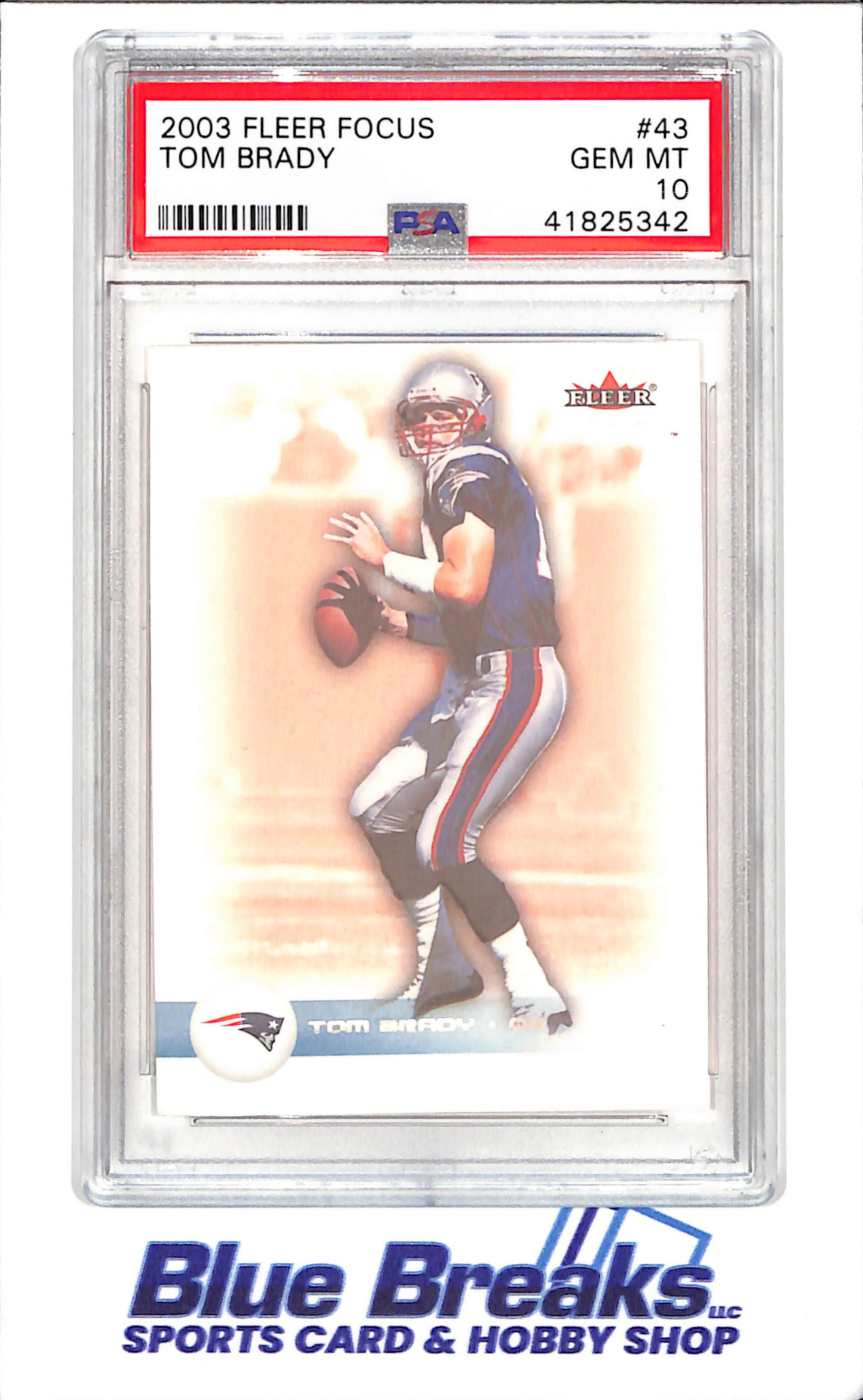 2003 Fleer Focus - Tom Brady - PSA 10 - New England Patriots - Football - #43