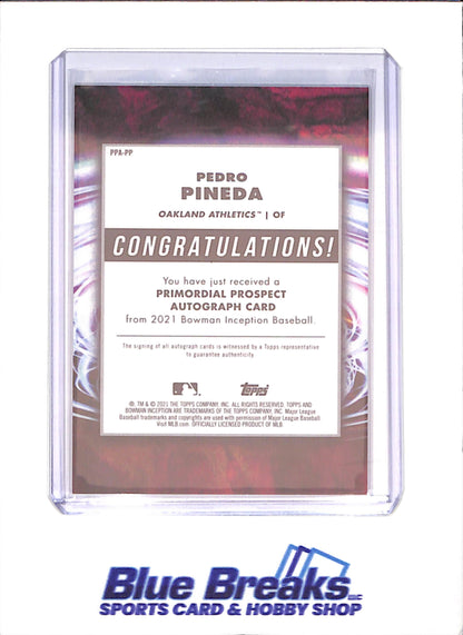 2021 Bowman Inception - Pedro Pineda - Primordial Prospect Autograph - 12/25 - Oakland Athletics - Baseball - #PPA-PP - drop