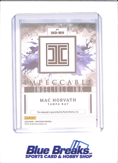 2025 Panini Impeccable - Mac Horvath - Indelible Ink - 15/25 - Tampa Bay Rays - Baseball - #IND-MH - drop