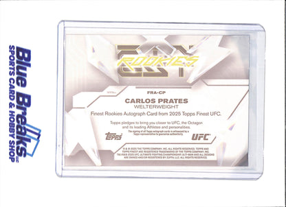 2025 Topps Finest - Carlos Prates - Rookies Autographs - UFC - #FRA-CP - drop