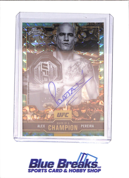 2026 Topps Chrome - Alex Pereira - Mark of a Champion Autograph - Aqua Geometric - UFC - #MOC-AP - drop