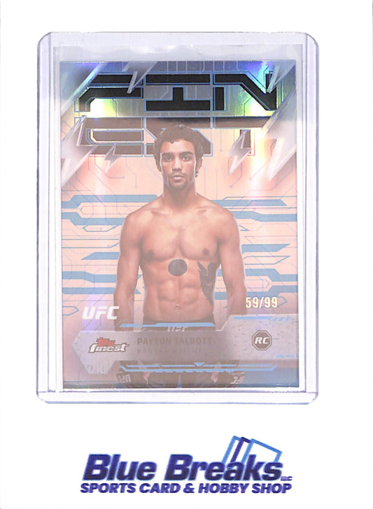 2025 Topps Finest - Payton Talbott - 59/99 - RC - UFC - #203 - drop