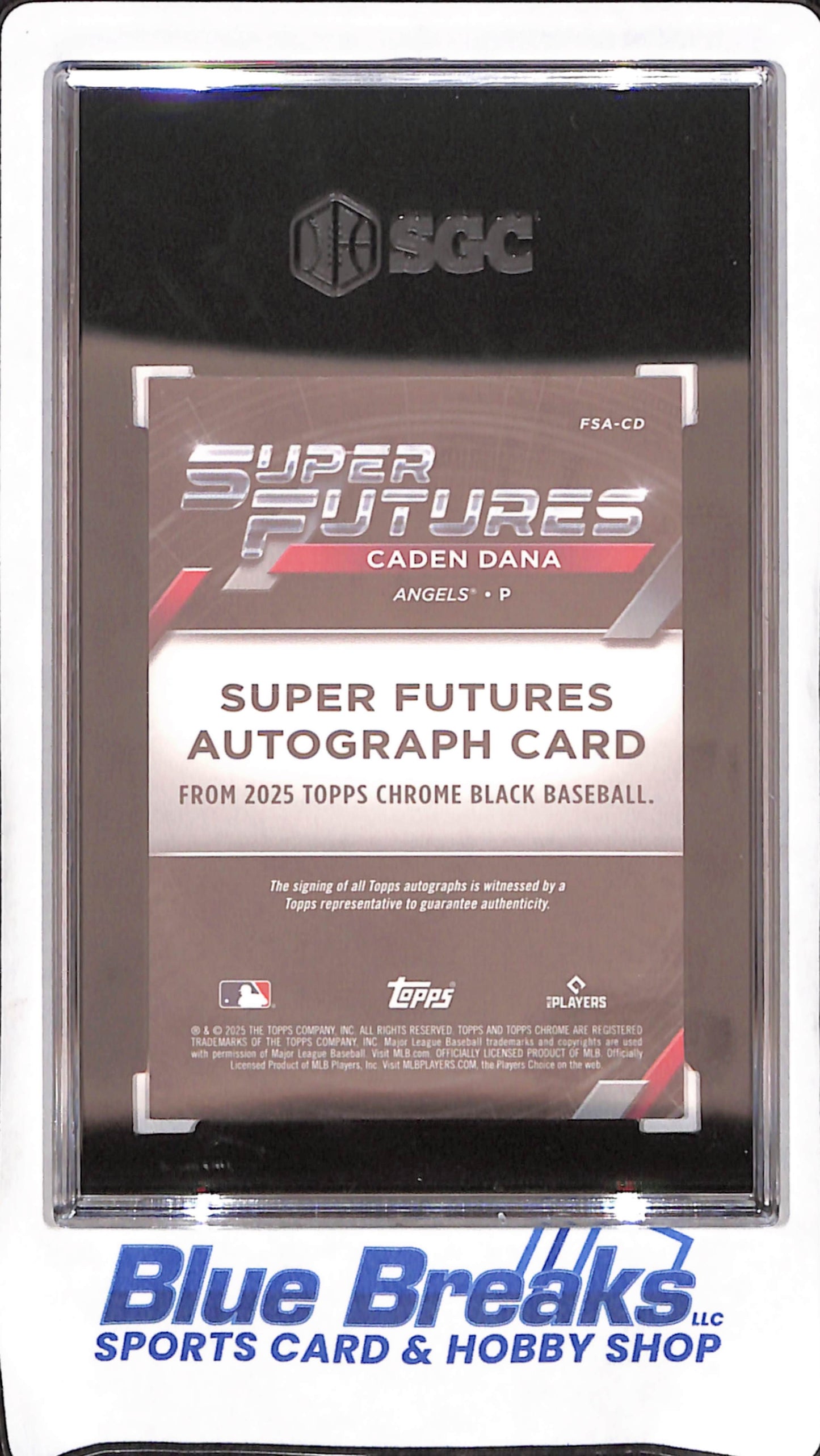 2025 Topps Chrome Black - Caden Dana - Super Futures Autograph RC - 99/99 - Los Angeles Angels - SGC 10/8.5 - #FSA-CD