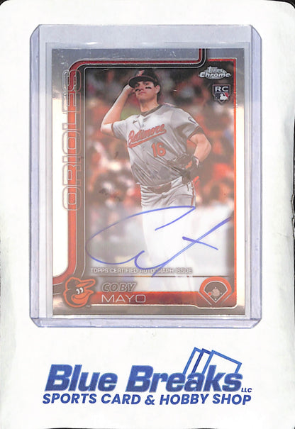 2025 Topps Chrome - Coby Mayo - RC Autograph - Baltimore Orioles - Baseball - #RA-CMA