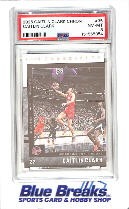 2025 Caitlin Clark Chronicled - Caitlin Clark - PSA 8 - Unstoppable Even in Reverse - Indiana Fever - Basketball - WNBA - #35