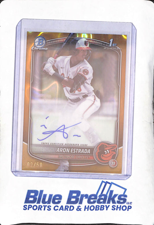 2025 Bowman Chrome - Aron Estrada  - 1st Bowman Gold Autograph - 2/50 - Baltimore Orioles - Baseball - #CPA-AES