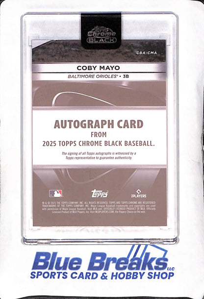 2025 Topps Chrome Black - Coby Mayo - Blue Autograph RC - 56/150 - Baltimore Orioles - Baseball - #CBA-CMA