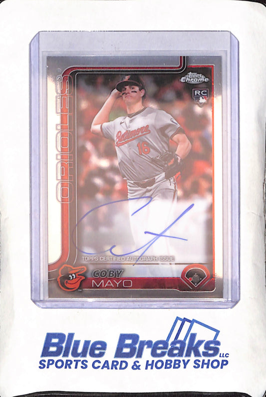 2025 Topps Chrome - Coby Mayo - Autograph - RC - Baltimore Orioles - Baseball - #RA-CMA