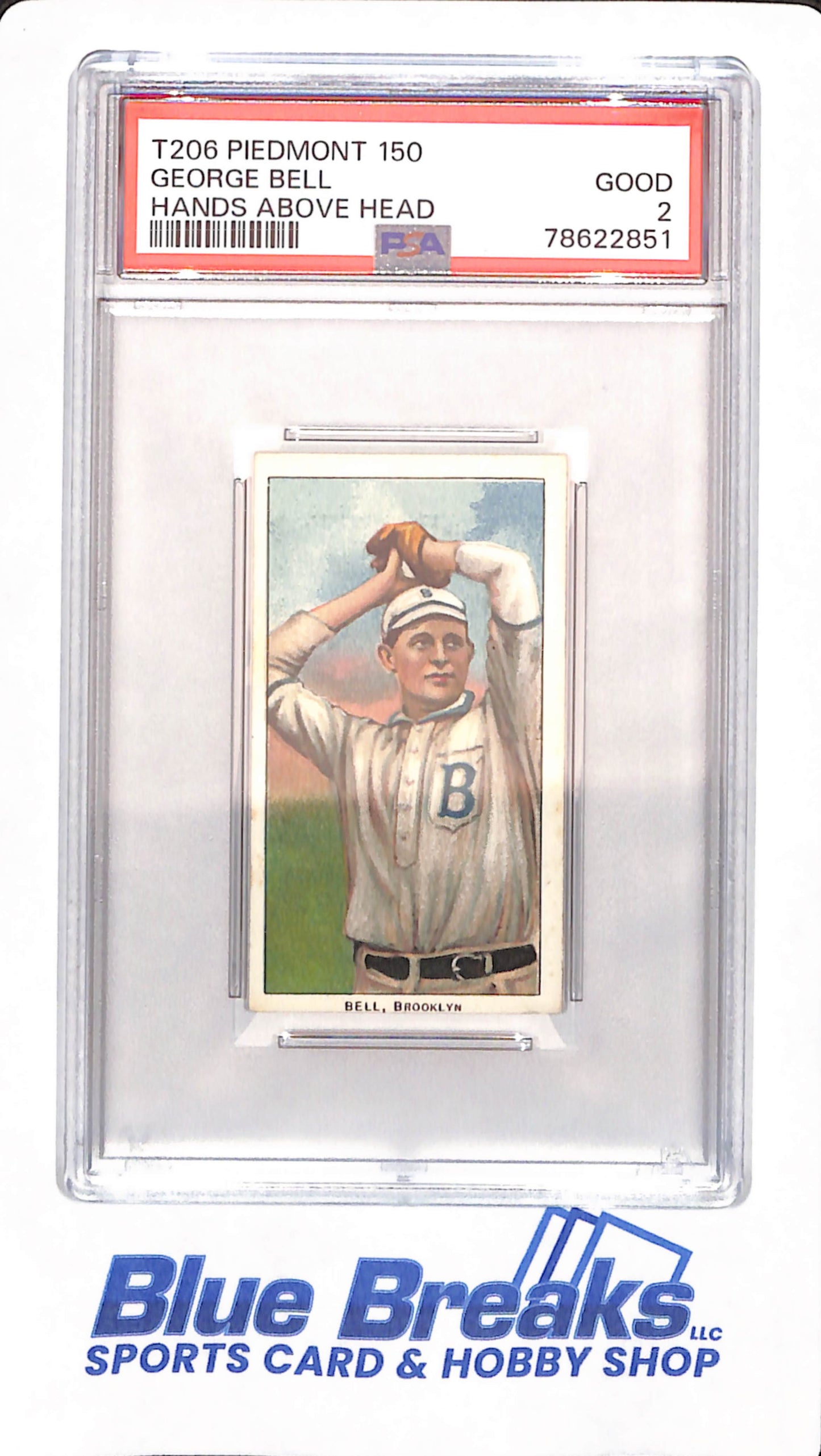 T206 - Piedmont 150 - George Bell - Baseball - PSA 2 - Brooklyn Dodgers - Hands Above Head