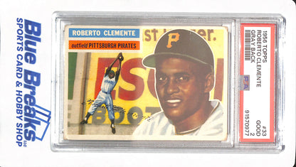 1956 Topps - Roberto Clemente - Pittsburgh Pirates - Baseball - PSA 2 - Gray Back - # 33