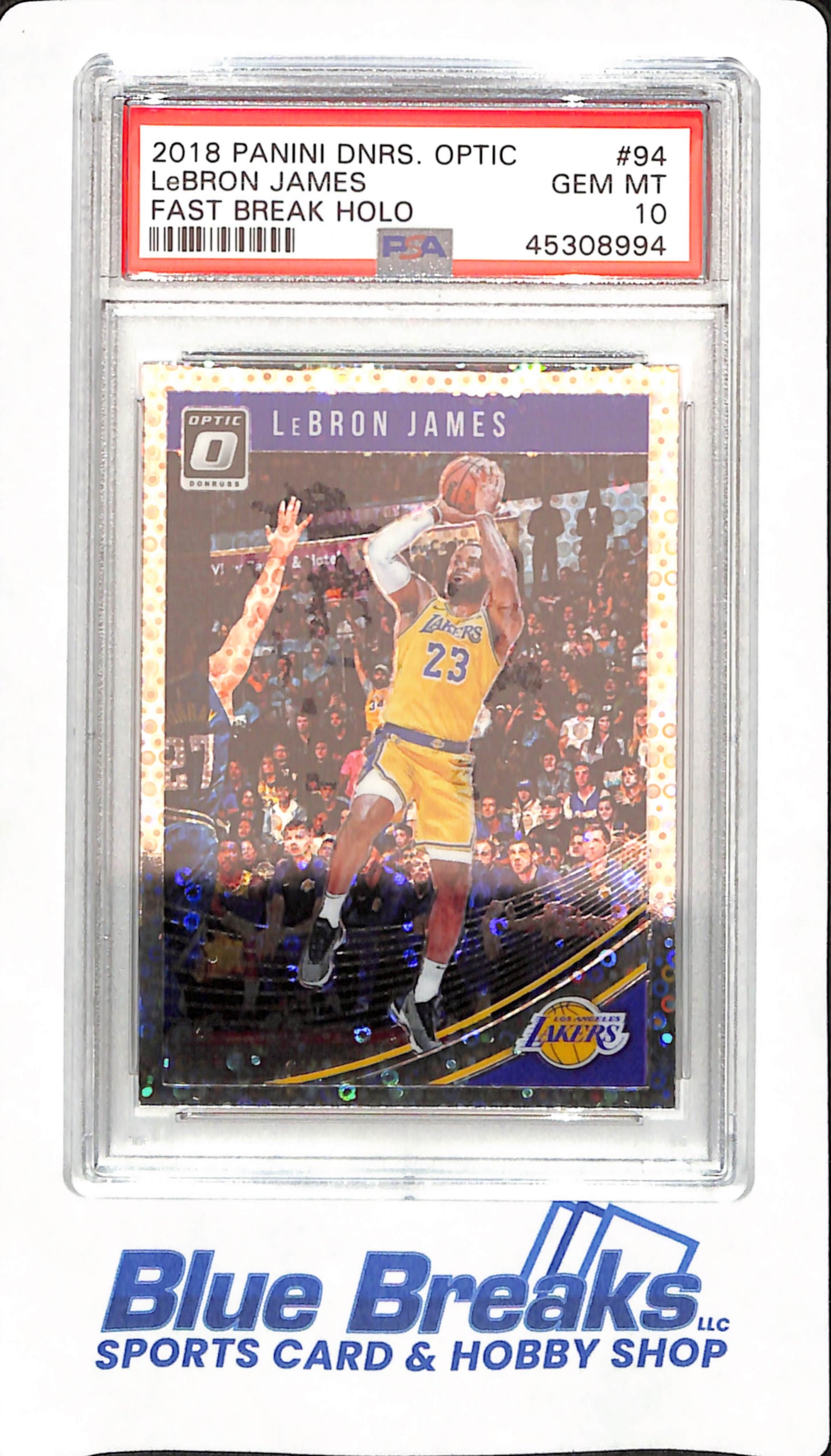 2018 Donruss Optic - LeBron James - Basketball - Los Angeles Lakers - # 94 - Fast Break Holo - PSA 10