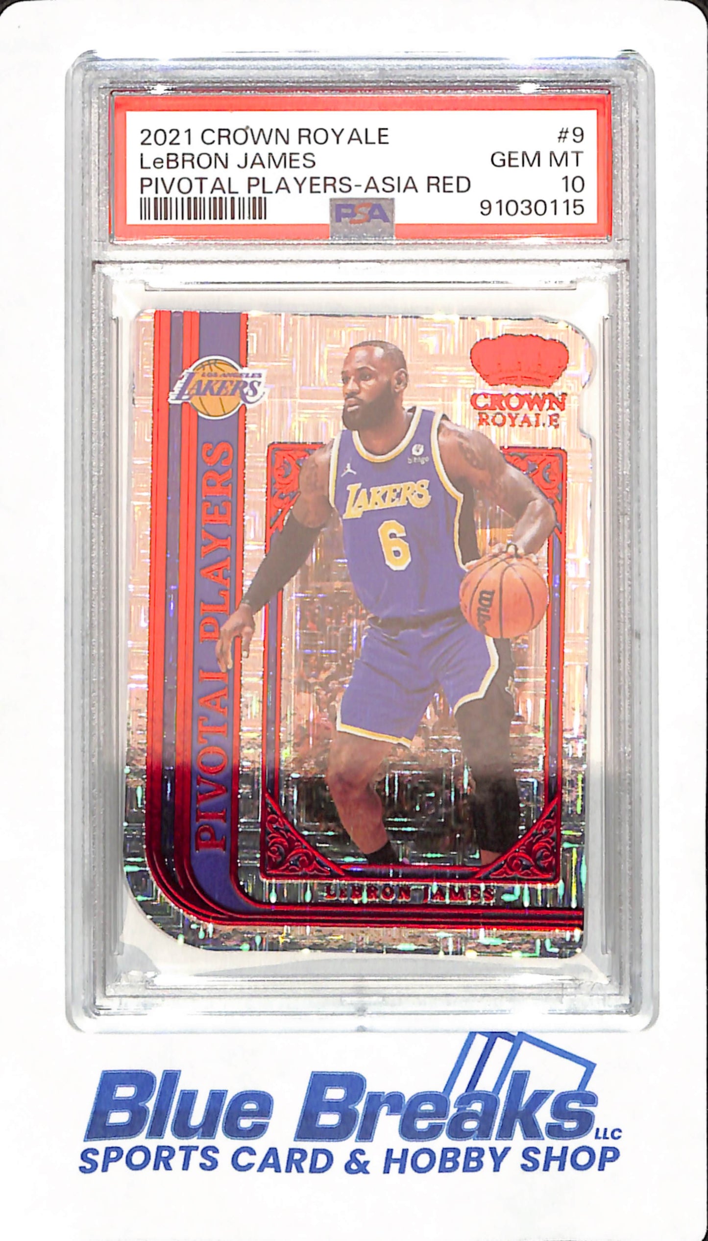 2021 Crown Royale - LeBron James - Basketball - Los Angeles Lakers - # 9 - Pivotal Players - Asia Red - PSA 10