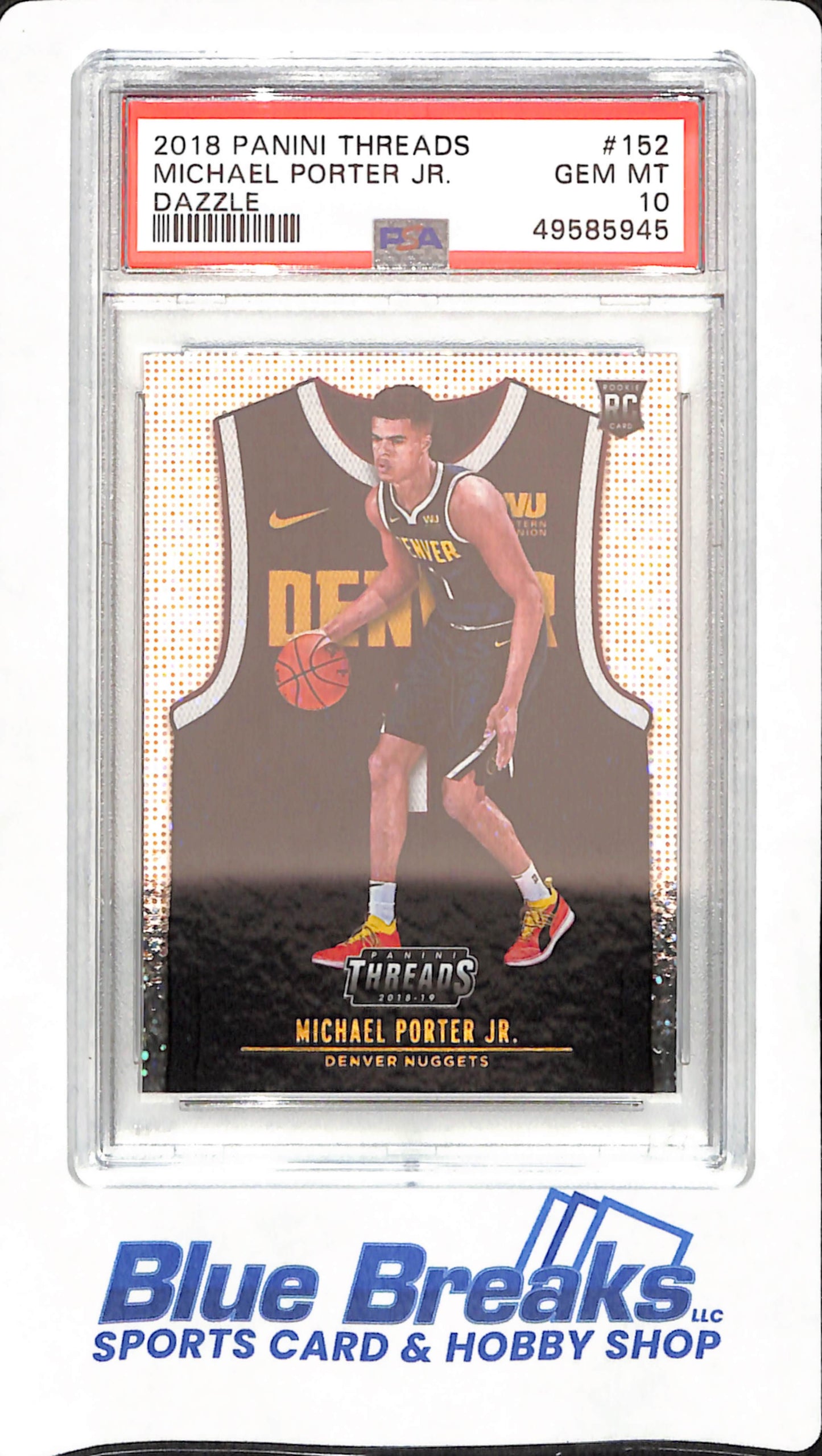 2018 Panini Threads - Michael Porter Jr - Basketball - Denver Nuggets - # 152 - Dazzle - PSA 10