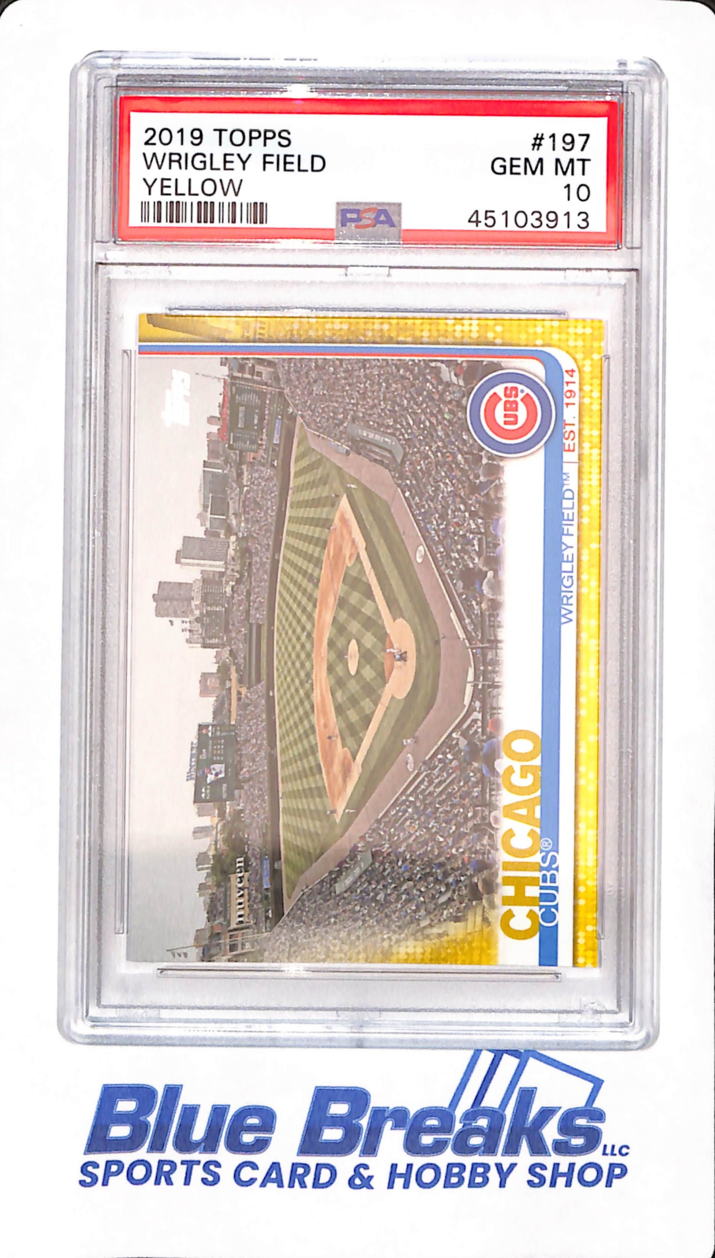 2019 Topps - Wrigley Field - Chicago Cubs - Baseball - # 197 - Yellow - PSA 10