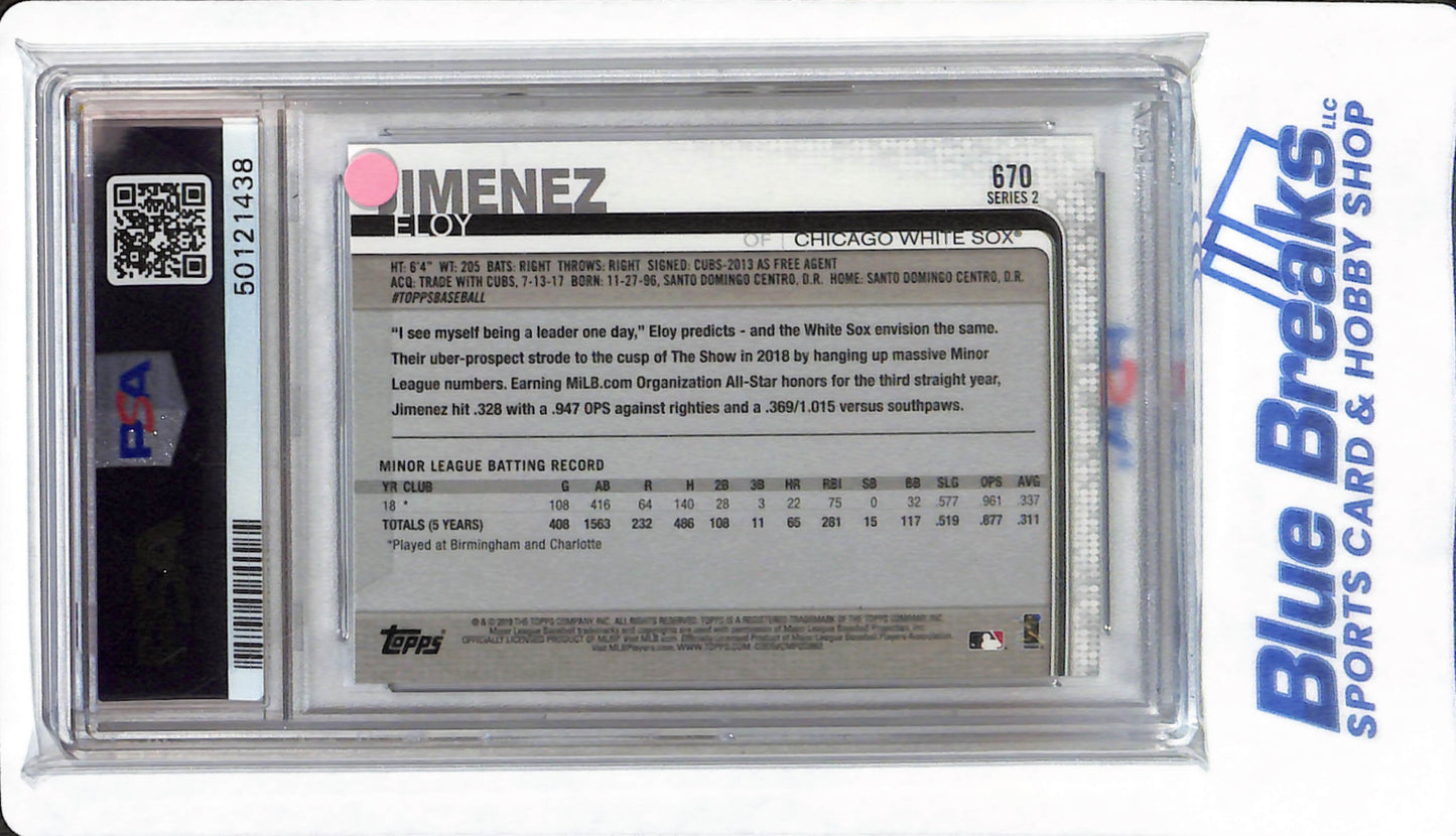 2019 Topps - Eloy Jimenez - #670 - PSA 10 - Chicago White Sox - Baseball