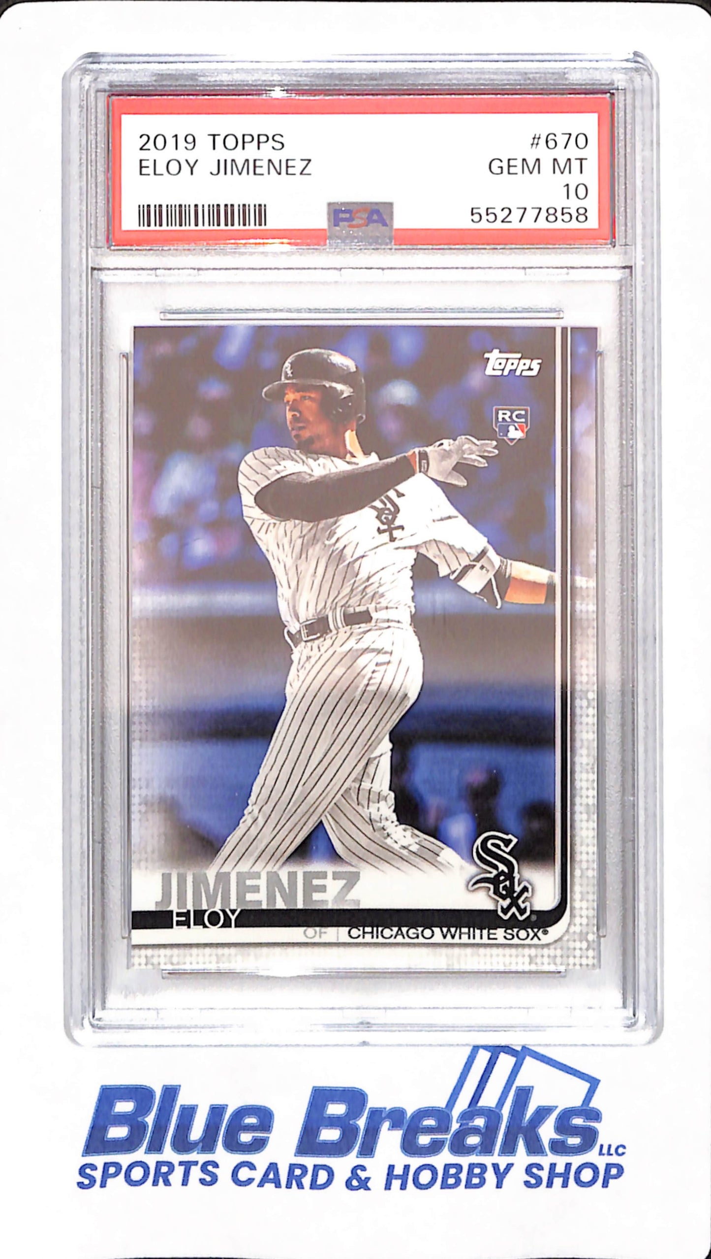 2019 Topps - Eloy Jimenez - # 670 - Baseball - PSA 10 - Rookie - Chicago White Sox