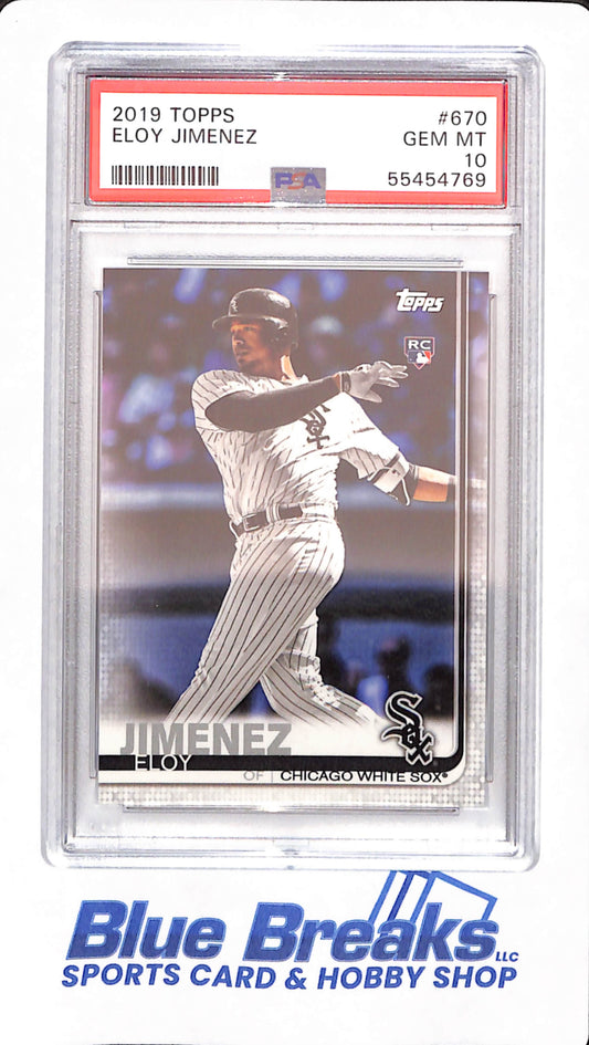 2019 Topps - Eloy Jimenez - # 670 - Baseball - PSA 10 - Rookie - Chicago White Sox