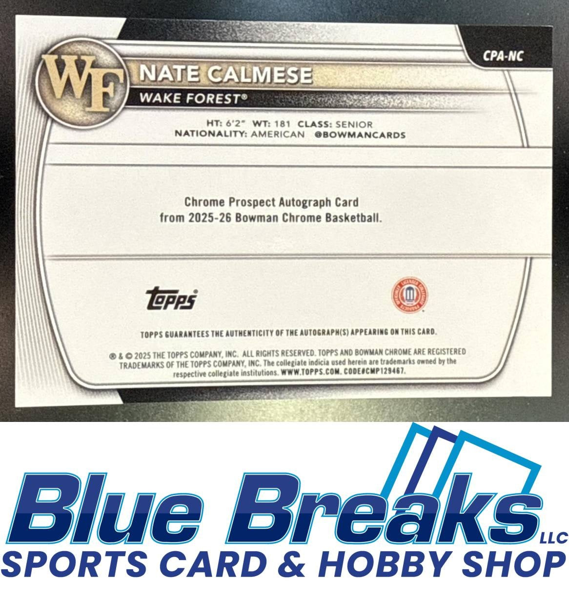 2025 Bowman Nate Calmese #CPA-NC Chrome Auto Black Refractor 10/10 1st Prospect Wake Forest Demon Deacons