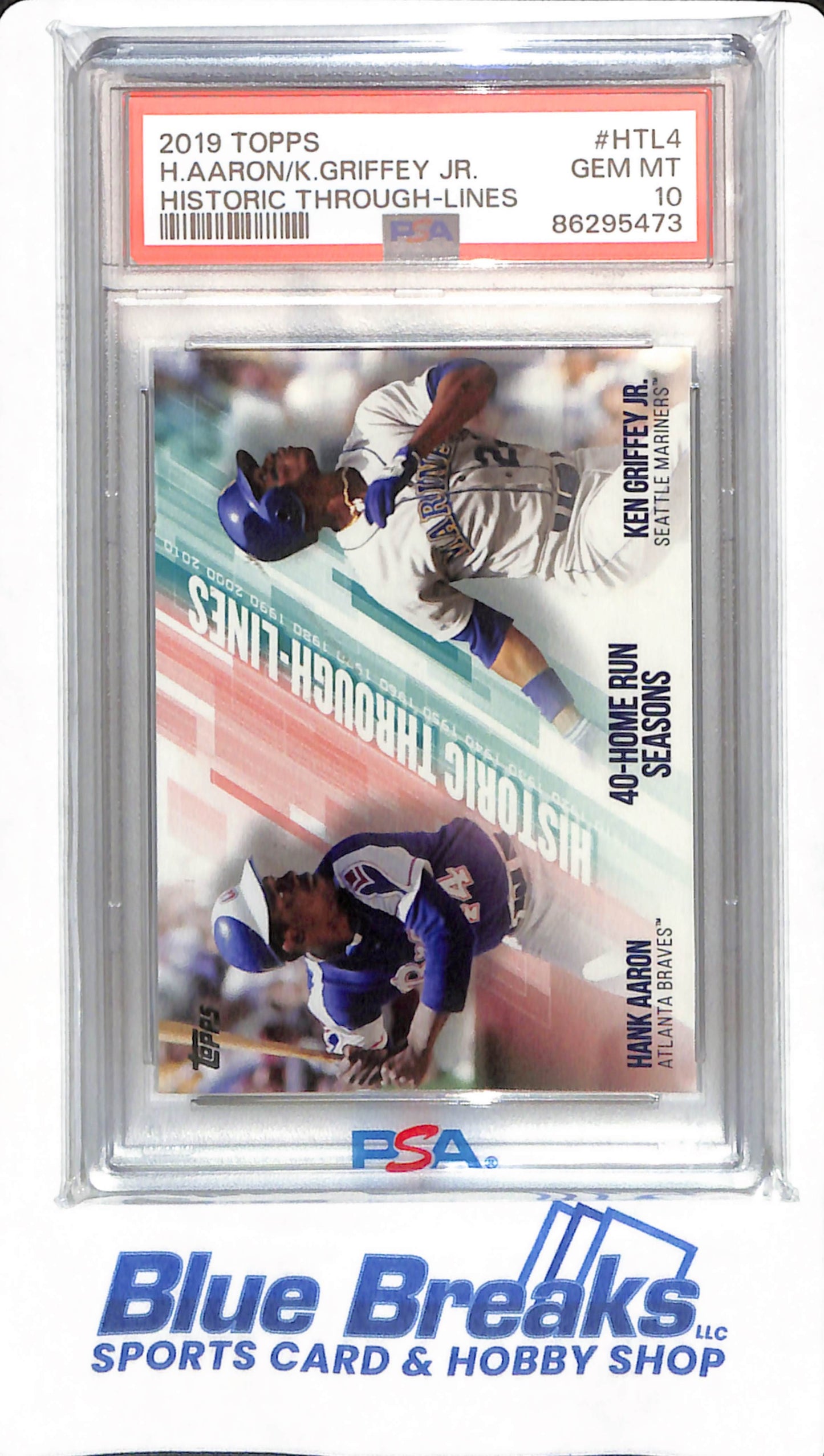 2019 Topps - Hank Aaron & Ken Griffey Jr - # HTL4 - PSA 10 - Atlanta Braves - Seattle Mariners - Baseball - Historic Through Lines