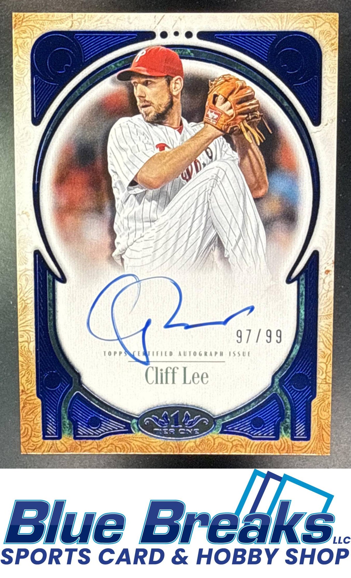 2026 Topps Tier One Cliff Lee #PPA-CL Prime Performers Auto Blue Foil 97/99 Philadelphia Phillies