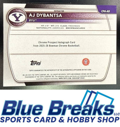 2025 Bowman AJ Dybantsa #CPA-AD Chrome Auto Refractor 288/499 1st Prospect BYU Cougars