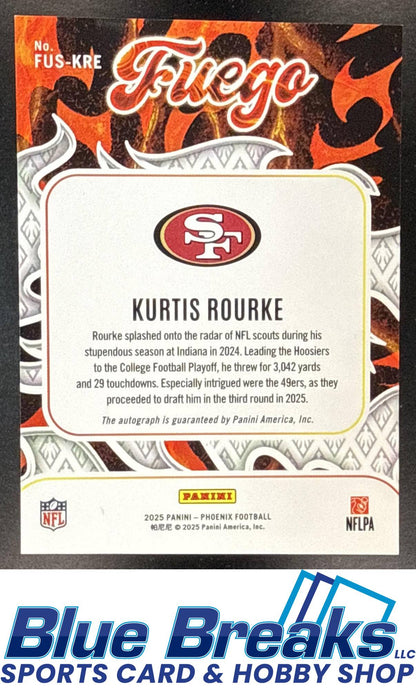 2025 Panini Phoenix Kurtis Rourke #FUS-KRE Fuego Signatures RC Auto San Francisco 49ers