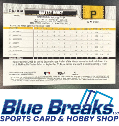 2026 Topps Chrome Hunter Barco #RA-HBA Rookie Auto Yellow Refractor 119/275 RC Pittsburgh Pirates