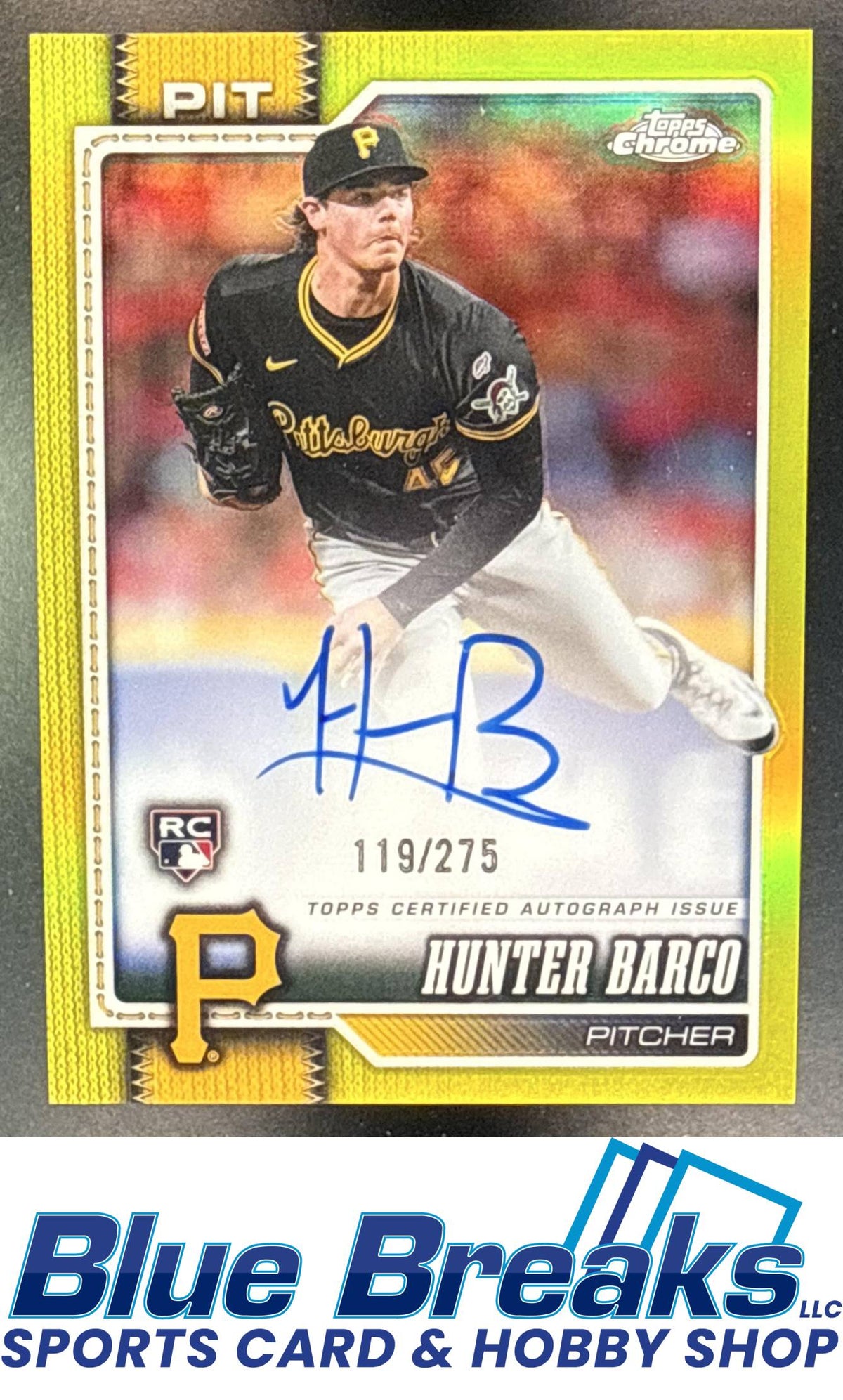 2026 Topps Chrome Hunter Barco #RA-HBA Rookie Auto Yellow Refractor 119/275 RC Pittsburgh Pirates