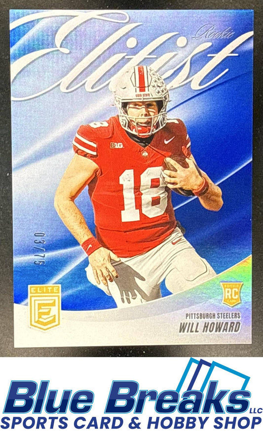 2025 Panini Donruss Elite Will Howard #15 Rookie Elitist Blue 03 /75 RC Pittsburgh Steelers